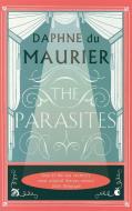 The Parasites di Daphne Du Maurier edito da Little, Brown Book Group