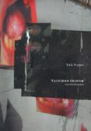 Vaughan Oliver: Visceral Pleasures di Rick Poyner edito da Booth-clibborn Editions