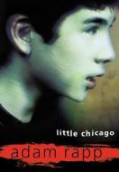 Little Chicago di Adam Rapp, Handprint edito da Front Street, Incorporated