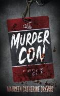 Murdercon di MAUREEN CATH ORKWIS edito da Lightning Source Uk Ltd