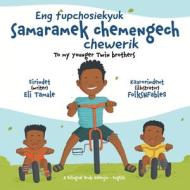 Eng tupchosiekyuk samaramek chemengech chewerik di Eli Tamale edito da Redwood Publishing, LLC