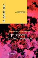 Sepsis Severe Et Choc Septique edito da Springer Editions