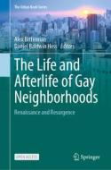 The Life And Afterlife Of Gay Neighborhoods edito da Springer Nature Switzerland AG
