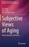 Subjective Views of Aging edito da Springer International Publishing