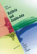 Kolibris und Jumbo-Jets di Henk Tennekes edito da Birkhäuser Basel