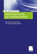 Industrialisierung der Kreditwirtschaft di Oskar Betsch, Peter Schloten edito da Gabler Verlag