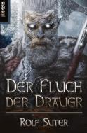 Der Fluch der Draugr di Rolf Suter edito da Elvea Verlag