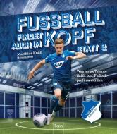 Fußball findet auch im Kopf statt | TSG Hoffenheim edito da Econ Verlag