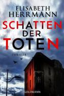Schatten der Toten di Elisabeth Herrmann edito da Goldmann TB