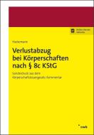 Verlustabzug bei Körperschaften nach § 8c KStG di Tim Hackemann edito da NWB Verlag