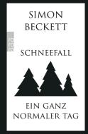 Schneefall & Ein ganz normaler Tag di Simon Beckett edito da Rowohlt Taschenbuch