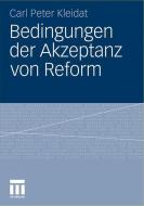 Bedingungen der Akzeptanz von Reform di Carl Peter Kleidat edito da VS Verlag für Sozialw.