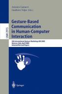 Gesture-Based Communication in Human-Computer Interaction di Gesture Workshop edito da Springer Berlin Heidelberg