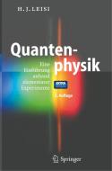 Quantenphysik di Hans Jörg Leisi edito da Springer Berlin Heidelberg
