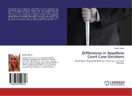 Differences in Appellate Court Case Decisions di Breann Martin edito da LAP Lambert Academic Publishing
