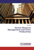 Human Resource Management and Firm's Productivity di . Quratulain edito da LAP Lambert Academic Publishing