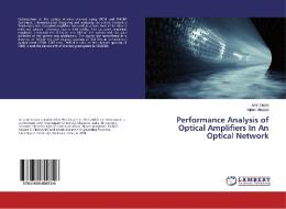 Performance Analysis of Optical Amplifiers In An Optical Network di Amit Gupta, Nipun Vinayak edito da LAP Lambert Academic Publishing