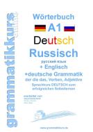 Wörterbuch Deutsch - Russisch - Englisch Niveau A1 di Marlene Schachner edito da Books on Demand