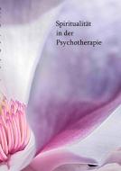 Spiritualität in der Psychotherapie edito da Books on Demand