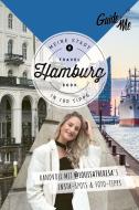GuideMe Travel Book Hamburg - Reiseführer di Louisa Theresa Grass edito da Hallwag Karten Verlag