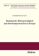 Romanische Mehrsprachigkeit und Interkomprehension in Europa edito da Ibidem-Verlag