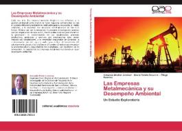 Las Empresas Metalmecánica y su Desempeño Ambiental di Armando Medina Jiménez, Gloria Eneida Becerra, Élfego Ramírez edito da EAE