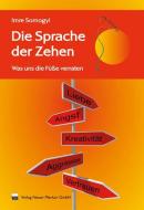 Die Sprache der Zehen di Imre Somogyi edito da Neuer Merkur GmbH