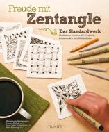 Freude mit Zentangle® (Standardwerk) di Suzanne McNeill, Bartholomew Sandy Stehen, Marie Browning edito da Trinity-Verlag