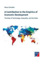 A Contribution to the Empirics of Economic Development di Klaus Gründler edito da Würzburg University Press