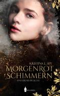 Morgenrotschimmern di Kristina L. Sey edito da Wreaders Verlag