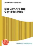 Big Gay Al\'s Big Gay Boat Ride di Jesse Russell, Ronald Cohn edito da Book On Demand Ltd.