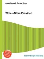 Woleu-ntem Province edito da Book On Demand Ltd.