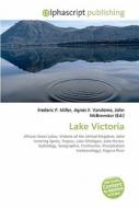 Lake Victoria di #Miller,  Frederic P. Vandome,  Agnes F. Mcbrewster,  John edito da Vdm Publishing House