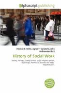 History Of Social Work edito da Betascript Publishing