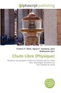Chute Libre Physique di #Miller,  Frederic P.