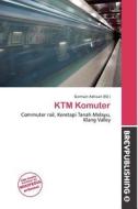 Ktm Komuter edito da Brev Publishing