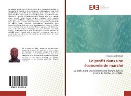 Le profit dans une économie de marché di Yédia Arnaud Bidouzo edito da Éditions universitaires européennes