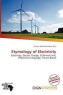 Etymology Of Electricity edito da Dign Press