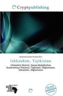 Ishkoshim, Tajikistan edito da Crypt Publishing