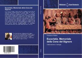Eucaristia. Memoriale della Cena del Signore di Francesco Polliani edito da Edizioni Sant'Antonio