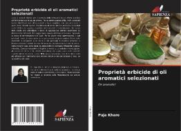 Proprietà erbicide di oli aromatici selezionati di Puja Khare edito da Edizioni Sapienza