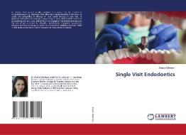 Single Visit Endodontics di Shazia Mahreen edito da LAP LAMBERT Academic Publishing
