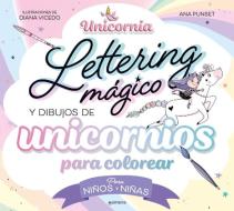 Lettering mágico y dibujos de unicornios para colorear edito da MONTENA