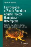 Encyclopedia of South American Aquatic Insects: Hemiptera - Heteroptera di Charles W. Heckman edito da Springer Netherlands