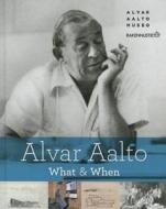Alvar Aalto di Alvar Aalto Foundation edito da Rakennustieto Publishing