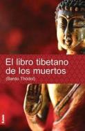 El Libro Tibetano de Los Muertos di Anonymous edito da EDICIONES LEA