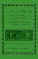 Seneca: De Beneficiis (L. Annaei Senecae De Beneficiis: Libri VII, De Clementia: Libri II, Apocolocyntosis) di Kaster edito da OUP Oxford