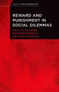 Reward and Punishment in Social Dilemmas di Paul A. M. Van Lange edito da OXFORD UNIV PR