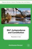Shi'i Jurisprudence and Constitution di Amirhassan Boozari edito da Palgrave Macmillan