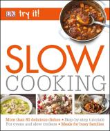 Try It! Slow Cook di DK edito da Dorling Kindersley Ltd.